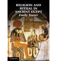 Religion and Ritual in Ancient Egypt